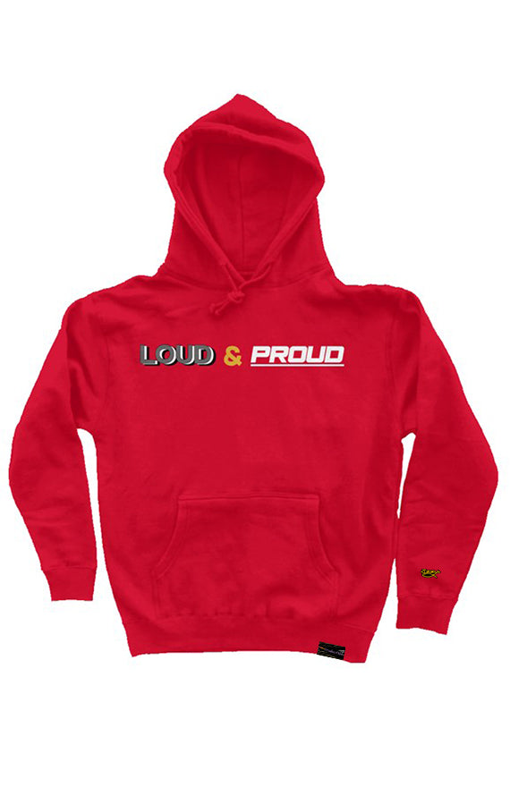 "Loud & Proud" Hoodie